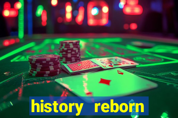 history reborn remover carta